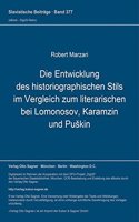 Die Entwicklung des historiographischen Stils im Vergleich zum literarischen bei Lomonosov, Karamzin und Puskin