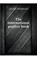 The International Poultry Book