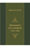 Memories of a Student 1838-1888