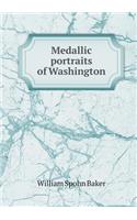 Medallic Portraits of Washington