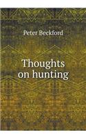 Thoughts on hunting