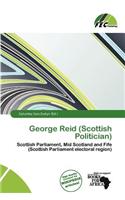 George Reid (Scottish Politician): (English)