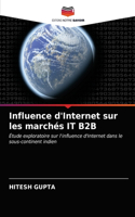 Influence d'Internet sur les marchés IT B2B