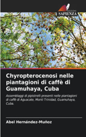 Chyropterocenosi nelle piantagioni di caffè di Guamuhaya, Cuba