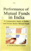 Performance Of Mutual Funds In India: A Comparative Study Of Public And Private Sector Mutual Funds