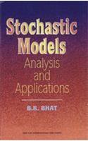 Stochastic Models: Analysis and Applications