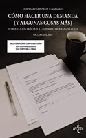 Como hacer una demanda (y algunas cosas mas): Introduccion practica a las formas procesales civiles