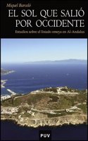 El sol que salio por Occidente: Estudioas sobre el Estado omeya en Al-Andalus