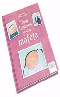 La mio hermana ye una mofeta (Asturian Edition)