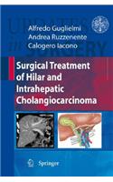 Surgical Treatment of Hilar and Intrahepatic Cholangiocarcinoma