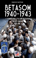 Betasom 1940-1943 - Vol. 3