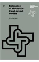 Estimation of Stochastic Input-Output Models