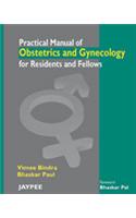 Practical Manual of Obstetrics and Gynecology for Residents and Fellows