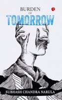 BURDEN OF TOMORROW