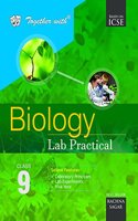 Together with ICSE Lab Practical Biology for Class 9 for 2019 Exam