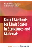 Direct Methods for Limit States in Structures and Materials