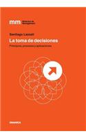 La Toma de Decisiones