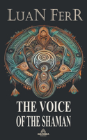 Voice Of The Shaman