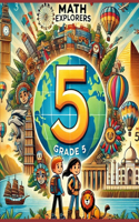 Math Explorers - Grade 5
