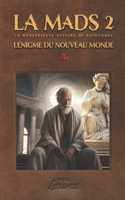 La MAdS 2: L'énigme du Nouveau Monde(2 La Mystérieuse Affaire de Saintonge)