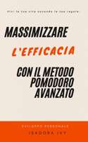 Massimizzare l'efficacia con il metodo Pomodoro avanzato