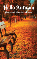 Hello Autumn: Honeycomb Maze Puzzle