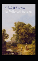 The Valley of Decision: Edith Wharton (Classics, Literature) [Annotated]
