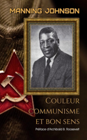 Couleur, communisme et bon sens (Traduit)