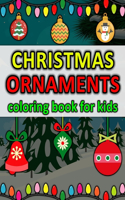 Christmas Ornaments Coloring Book for Kids