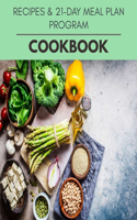 Recipes & 21-day Meal Plan Program Cookbook