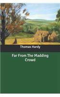 Far From The Madding Crowd