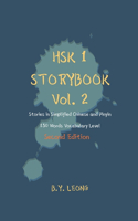 HSK 1 Storybook Vol 2 (2nd Edition): Stories in Simplified Chinese and Pinyin, 150 Word Vocabulary Level