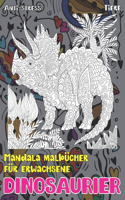 Mandala Malbücher für Erwachsene - Anti-Stress - Tiere - Dinosaurier