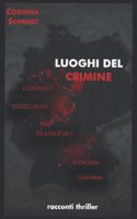 Luoghi del crimine: racconti thriller