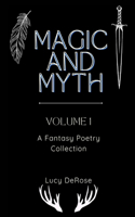 Magic and Myth Volume 1