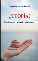 ¿Utopía?