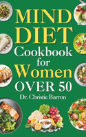 Mind Diet Cookbook for Women Over 50