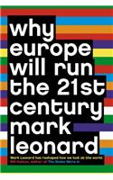 Why Europe Will Run the 21st Century