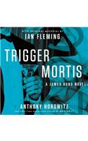 Trigger Mortis