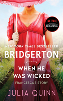 When He Was Wicked: Bridgerton(Bridgertons)