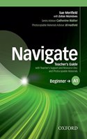 Navigate: A1 Beginner: Teacher's Guide with Teacher's Support and Resource Disc: (Navigate)