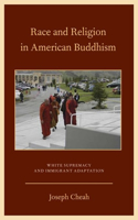 Race and Religion in American Buddhism