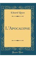 L'Apocalypse (Classic Reprint)