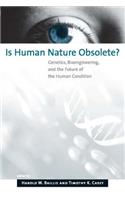 Is Human Nature Obsolete?