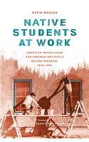 Native Students at Work