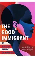 The Good Immigrant