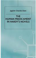 Human Predicament in Hardy's Novels