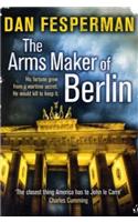 The Arms Maker of Berlin