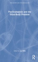 Psychoanalysis and the Mind-Body Problem
