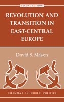 Revolution And Transition In East-central Europe